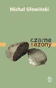 Czarne sezony. Autor: Głowiński Michał. Dadada.pl Okładka książki Czarne sezony
