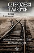 Czterdzieści twardych. Autor: Stanisławczyk Barbara. Dadada.pl Okładka książki Czterdzieści twardych