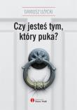 Czy jesteś tym który puka. Autor: Dariusz Użycki. Dadada.pl Okładka książki Czy jesteś tym który puka