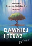 Dawniej i teraz. Autor: Marianna Cielecka-Możdżeńska. Dadada.pl Okładka książki Dawniej i teraz