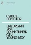 Daydream and Drunkenness of a Young Lady. Autor: Lispector Clarice. Dadada.pl Okładka książki Daydream and Drunkenness of a Young Lady