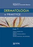 Dermatologia w praktyce. Część 1. Autor: Czarnecka-Operacz Magdalena. Dadada.pl Okładka książki Dermatologia w praktyce. Część 1