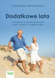 Dodatkowe lata. Łatwe ćwiczenia na pełną.... Autor: Frank Elstner, prof. Gerd Schnack. Dadada.pl Okładka książki Dodatkowe lata. Łatwe ćwiczenia na pełną...
