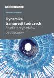Dynamika transgresji twórczych. Autor: Chmielińska Aleksandra. Dadada.pl Okładka książki Dynamika transgresji twórczych