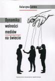 Okładka książki Dynamika wolności mediów na świecie