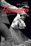 Flamenco. Studium z antropologii semiotycznej. Autor: Marta Wieczorek. Dadada.pl Okładka książki Flamenco. Studium z antropologii semiotycznej