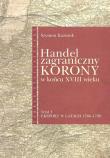 Handel zagraniczny Korony w końcu XVIII wieku. Autor: Kzausek Szymon. Dadada.pl Okładka książki Handel zagraniczny Korony w końcu XVIII wieku