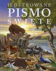 Ilustrowane Pismo Święte. Autor: J. Emmerson-Hicks. Dadada.pl Okładka książki Ilustrowane Pismo Święte
