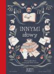 Okładka książki Innymi słowy .Niezwykłe słowa z różnych stron świata