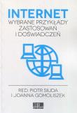 Internet. Autor: Piotr Siuda (red.), Joanna Gomoliszek (red.). Dadada.pl Okładka książki Internet