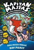 Kapitan Majtas. Kapitan Majtas i kretyńskie kombinacje kosmitów z Karmazynowego Kibelka. Autor: Dav Pilkey. Dadada.pl Okładka książki Kapitan Majtas. Kapitan Majtas i kretyńskie kombinacje kosmitów z Karmazynowego Kibelka