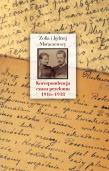 Korespondencja czasu przełomu (1916-1918). Autor: Moraczewska Zofia, Moraczewska Jędrzej. Dadada.pl Okładka książki Korespondencja czasu przełomu (1916-1918)