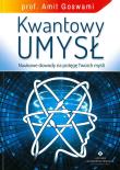 Kwantowy umysł w.2018. Autor: prof. Amit Goswami. Dadada.pl Okładka książki Kwantowy umysł w.2018