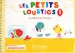 Les Petits Loustics 1 zeszyt ćwiczeń +CD HACHETTE. Autor: Denisot Hugues, Marianne Capouet, Brigitte Eubelen. Dadada.pl Okładka książki Les Petits Loustics 1 zeszyt ćwiczeń +CD HACHETTE