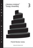 Opakowanie Literatury mniejsze Europy romańskiej 3 Pośród literatur świata