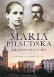 Okładka książki Maria Piłsudska. Zapomniana żona