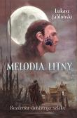 Melodia Litny.. Autor: Jabłoński Łukasz. Dadada.pl Okładka książki Melodia Litny.