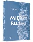 Między falami. Autor: Sarah Moss. Dadada.pl Okładka książki Między falami