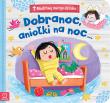 Modlitwy małego dziecka. Dobranoc, aniołki na noc…. Autor: Opracowanie zbiorowe. Dadada.pl Okładka książki Modlitwy małego dziecka. Dobranoc, aniołki na noc…