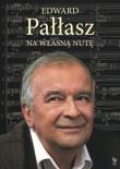 Na własną nutę. Autor: Pałłasz Edward. Dadada.pl Okładka książki Na własną nutę