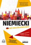 Niemiecki od rana do wieczora. Autor: Wolski Przemysław, Agnieszka Sochal, Agnieszka Drummer. Dadada.pl Okładka książki Niemiecki od rana do wieczora