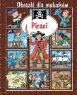 Okładka książki Obrazki dla maluchów - Piraci w.2018