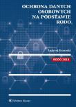 Ochrona danych osobowych na podstawie RODO. Autor: Krasuski Andrzej. Dadada.pl Okładka książki Ochrona danych osobowych na podstawie RODO