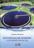 Oczyszczalnie ścieków i ich eksploatacja. Autor: Karamus Łukasz. Dadada.pl Okładka książki Oczyszczalnie ścieków i ich eksploatacja