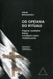Od opętania do rytuału. Autor: Bohuszewicz Jakub. Dadada.pl Okładka książki Od opętania do rytuału