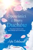 Opowieści z Biura Duchów. Autor: Edelman Ada. Dadada.pl Okładka książki Opowieści z Biura Duchów