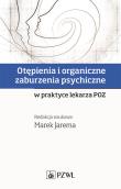 Okładka książki Otępienia i organiczne zaburzenia psychiczne w praktyce lekarza POZ