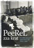 PeeReL zza krat Głośne sprawy sądowe z lat 1945-1989. Autor: Kowalik Helena. Dadada.pl Okładka książki PeeReL zza krat Głośne sprawy sądowe z lat 1945-1989
