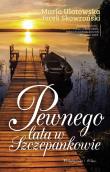 Pewnego lata w Szczepankowie. Autor: Jacek Skowroński, Maria Ulatowska. Dadada.pl Okładka książki Pewnego lata w Szczepankowie
