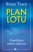 Plan lotu. Autor: Brian Tracy. Dadada.pl Okładka książki Plan lotu