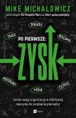 Po pierwsze: ZYSK. Autor: Mike Michalowicz. Dadada.pl Okładka książki Po pierwsze: ZYSK
