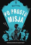 Po prostu misja. Autor: Maz Evans. Dadada.pl Okładka książki Po prostu misja