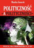 Polityczność „apolityczności”. Autor: Gmurek Monika. Dadada.pl Okładka książki Polityczność „apolityczności”