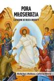 Pora Miłosierdzia. Autor: Doherty Catherine de Hueck. Dadada.pl Okładka książki Pora Miłosierdzia