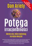 Potęga irracjonalności. Autor: Ariely Dan. Dadada.pl Okładka książki Potęga irracjonalności