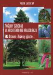 Rośliny ozdobne w architekturze krajobrazu Część III. Autor: Latocha Piotr. Dadada.pl Okładka książki Rośliny ozdobne w architekturze krajobrazu Część III