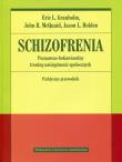 Schizofrenia. Poznawczo-behawioralny trening umiejętności społecznych. Praktyczny przewodnik. Autor: Granholm Eric, John R. Mcquaid. Dadada.pl Okładka książki Schizofrenia. Poznawczo-behawioralny trening umiejętności społecznych. Praktyczny przewodnik