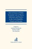 Selected issues of Public Economic Law in Theory, Judicature and Practice in Czech Republic, Poland. Autor: Mrkývka Petr, Vrabko Marián, Powałowski Andrzej. Dadada.pl Okładka książki Selected issues of Public Economic Law in Theory, Judicature and Practice in Czech Republic, Poland