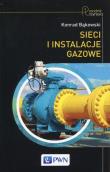 Sieci i instalacje gazowe. Autor: Bąkowski Konrad. Dadada.pl Okładka książki Sieci i instalacje gazowe