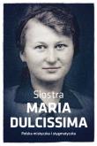 Okładka książki Siostra Maria Dulcissima