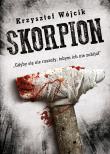 Skorpion. Autor: Wójcik Krzysztof. Dadada.pl Okładka książki Skorpion