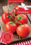 Smaki z mojego ogrodu Pomidor. Autor: praca zbiorowa. Dadada.pl Okładka książki Smaki z mojego ogrodu Pomidor
