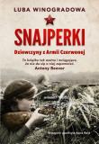 Snajperki Dziewczyny z Armii Czerwonej. Autor: Luba Winogradowa. Dadada.pl Okładka książki Snajperki Dziewczyny z Armii Czerwonej