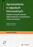 Sprawozdania o odpadach komunalnych. Autor: Brzóska Małgorzata, Kaczmarek Tomasz. Dadada.pl Okładka książki Sprawozdania o odpadach komunalnych