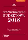 Sprawozdawczość Budżetowa 2018 Nowe rozporządzenie z komentarzem. Autor: Gąsiorek Krystyna. Dadada.pl Okładka książki Sprawozdawczość Budżetowa 2018 Nowe rozporządzenie z komentarzem