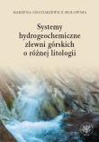 Okładka książki Systemy hydrogeochemiczne zlewni górskich o różnej litologii